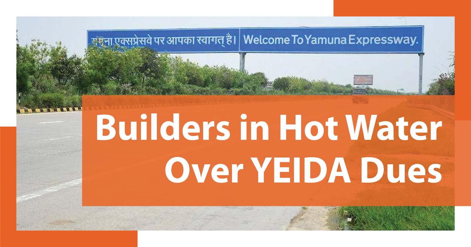 YEIDA on Recovery Mode, 14 Builders on Alert!